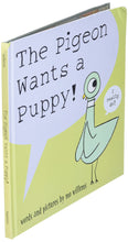 Load image into Gallery viewer, The Pigeon Wants a Puppy! by Mo Willems