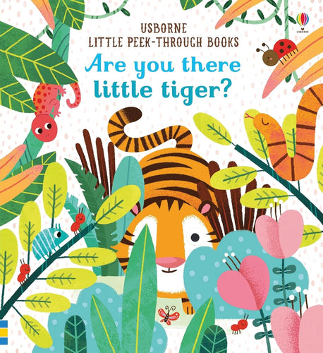 Usborne Little Peek Through Books - Are You There Little Tiger?