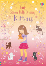 Load image into Gallery viewer, Usborne - Little Sticker Dolly Dressing Activity Book: KITTENS
