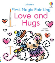 Load image into Gallery viewer, Usborne First Magic Painting - LOVE AND HUGS