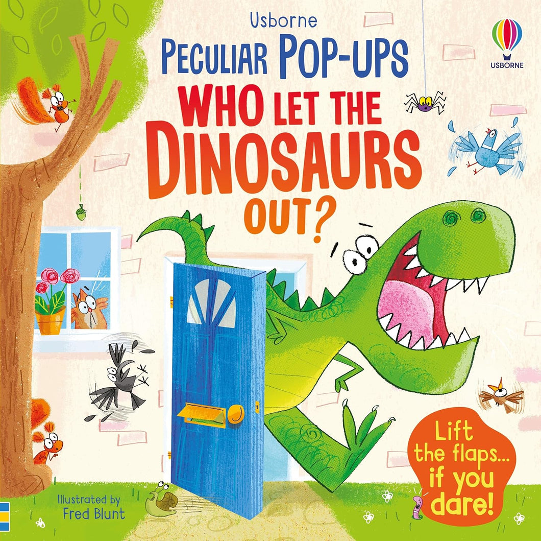 Usborne Peculiar Pop-Ups Board Book: WHO LET THE DINOSAURS OUT?