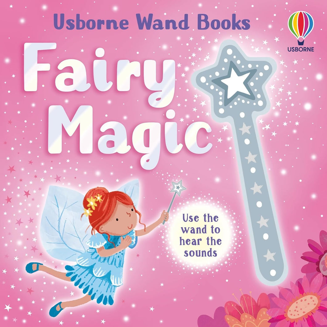 Usborne Wand Books - Enchanting Interactive Board Book with Magical Wand: Fairy Magic (Copy)073963