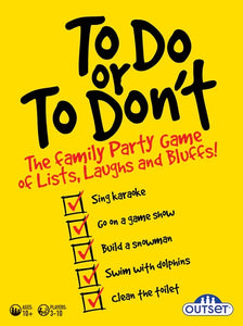 To Do or To Don't: The Family Party Game of Lists, Laughs & Bluffs!