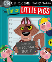 Load image into Gallery viewer, True Crime Fairy Tales The Three Little Pigs