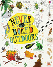 Load image into Gallery viewer, Usborne Never Get Bored Book OUTDOORS, Hardback
