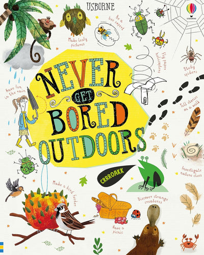 Usborne Never Get Bored Book OUTDOORS, Hardback