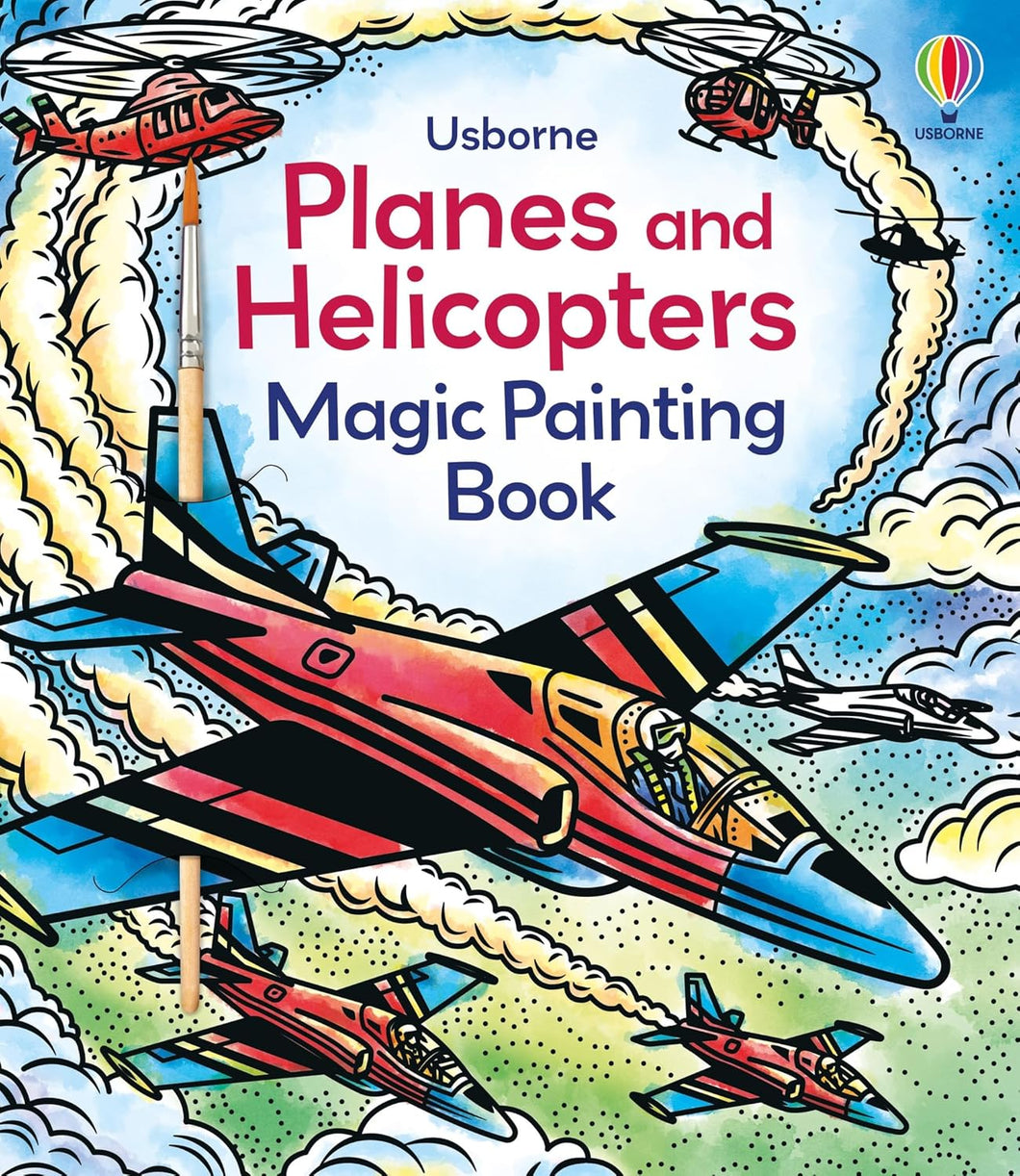 Usborne Magic Painting Book - PLANES and HELICOPTERS