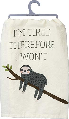 Primitives by Kathy Dish Towel - I'm Tired Therefore I Won't