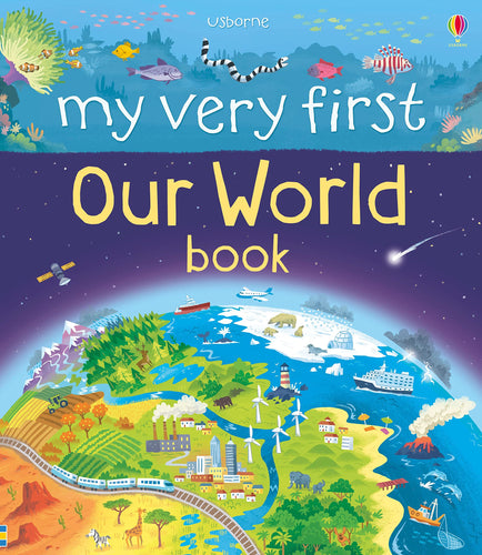 Usborne My Very First Our World Hardcover Book